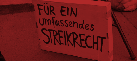 Schild mit der Aufschrift "Für ein umfassendes Streikrecht"